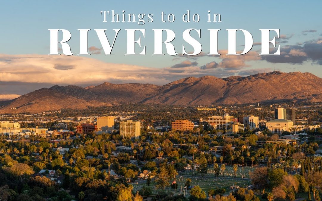 things to do in riverside